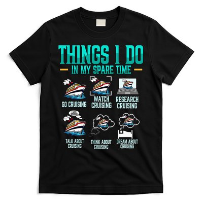Things I Do In My Spare Time Cruising funny Cruise T-Shirt