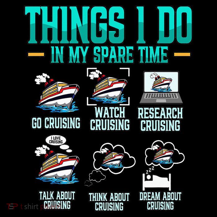 Things I Do In My Spare Time Cruising funny Cruise T-Shirt
