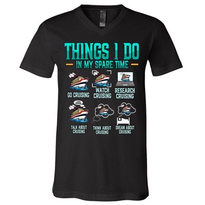 Things I Do In My Spare Time Cruising funny Cruise V-Neck T-Shirt