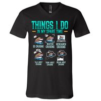 Things I Do In My Spare Time Cruising funny Cruise V-Neck T-Shirt