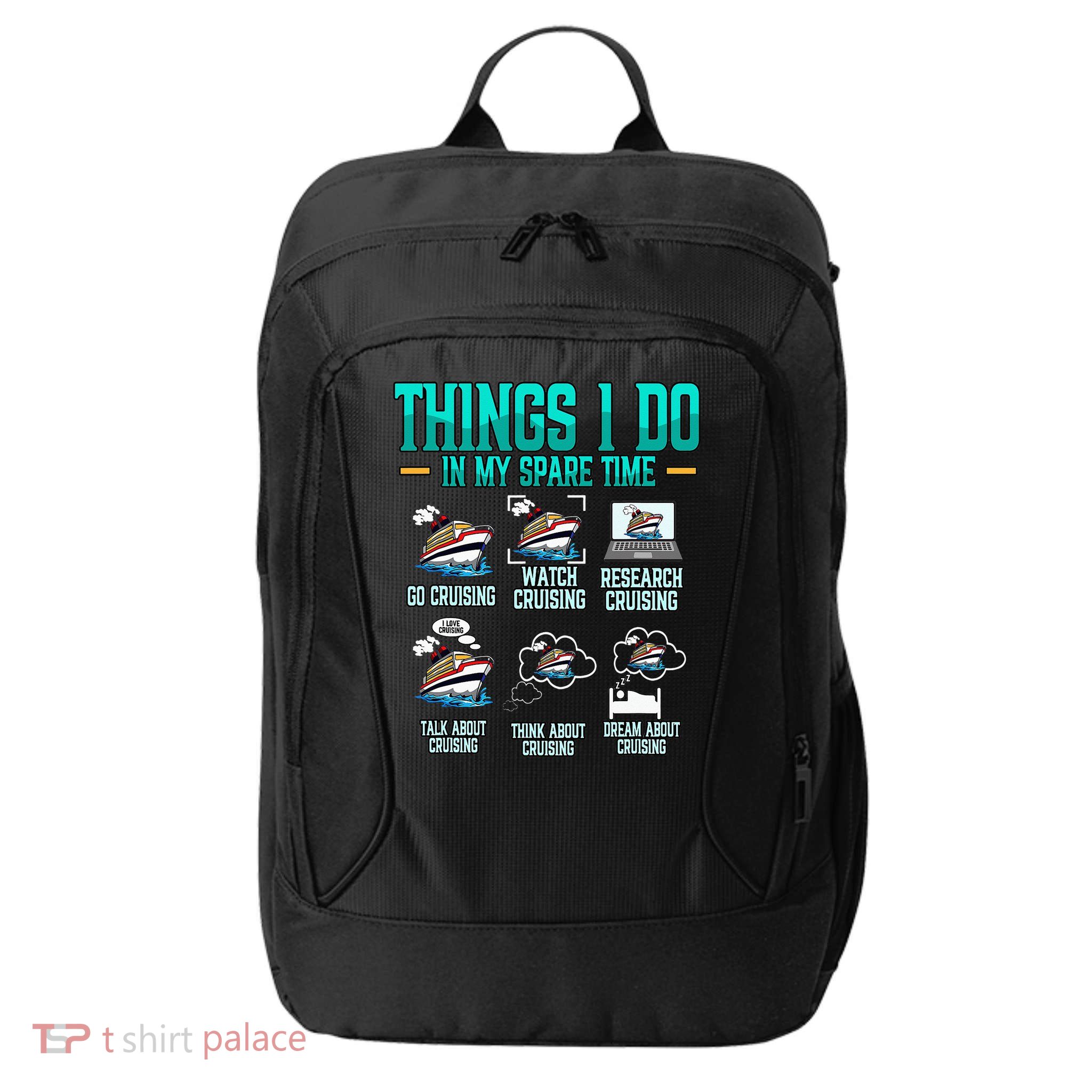 Things I Do In My Spare Time Cruising funny Cruise City Backpack