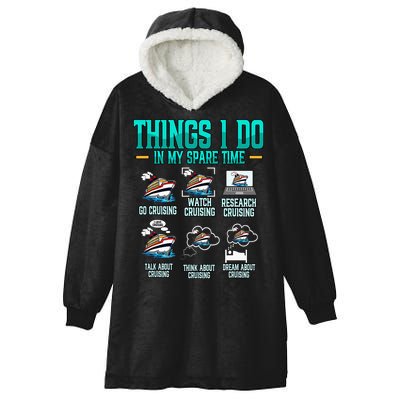 Things I Do In My Spare Time Cruising funny Cruise Hooded Wearable Blanket