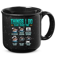 Things I Do In My Spare Time Cruising funny Cruise 15oz Campfire Ceramic Mug