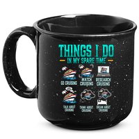 Things I Do In My Spare Time Cruising funny Cruise 15oz Campfire Ceramic Mug