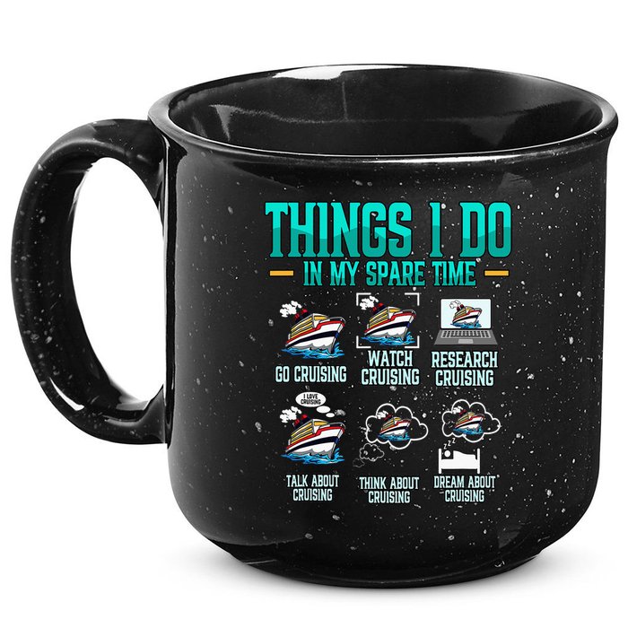 Things I Do In My Spare Time Cruising funny Cruise 15oz Campfire Ceramic Mug
