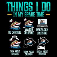Things I Do In My Spare Time Cruising funny Cruise 16 in Basic Backpack
