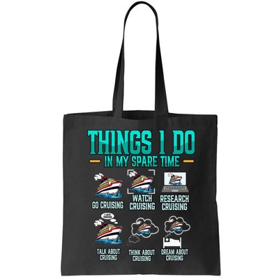 Things I Do In My Spare Time Cruising funny Cruise Bag