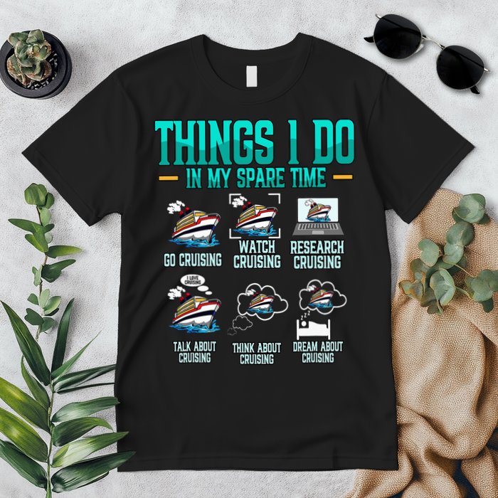 Things I Do In My Spare Time Cruising funny Cruise Premium T-Shirt