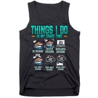 Things I Do In My Spare Time Cruising funny Cruise Tank Top