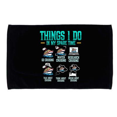 Things I Do In My Spare Time Cruising funny Cruise Microfiber Hand Towel