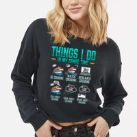 Things I Do In My Spare Time Cruising funny Cruise Cropped Pullover Crew