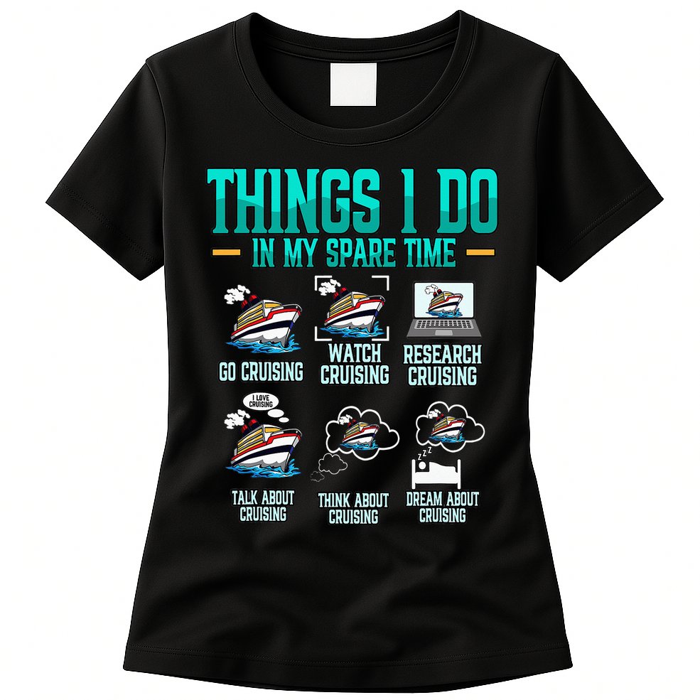 Things I Do In My Spare Time Cruising funny Cruise Womens T-Shirt