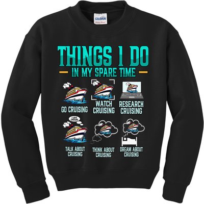 Things I Do In My Spare Time Cruising funny Cruise Kids Sweatshirt