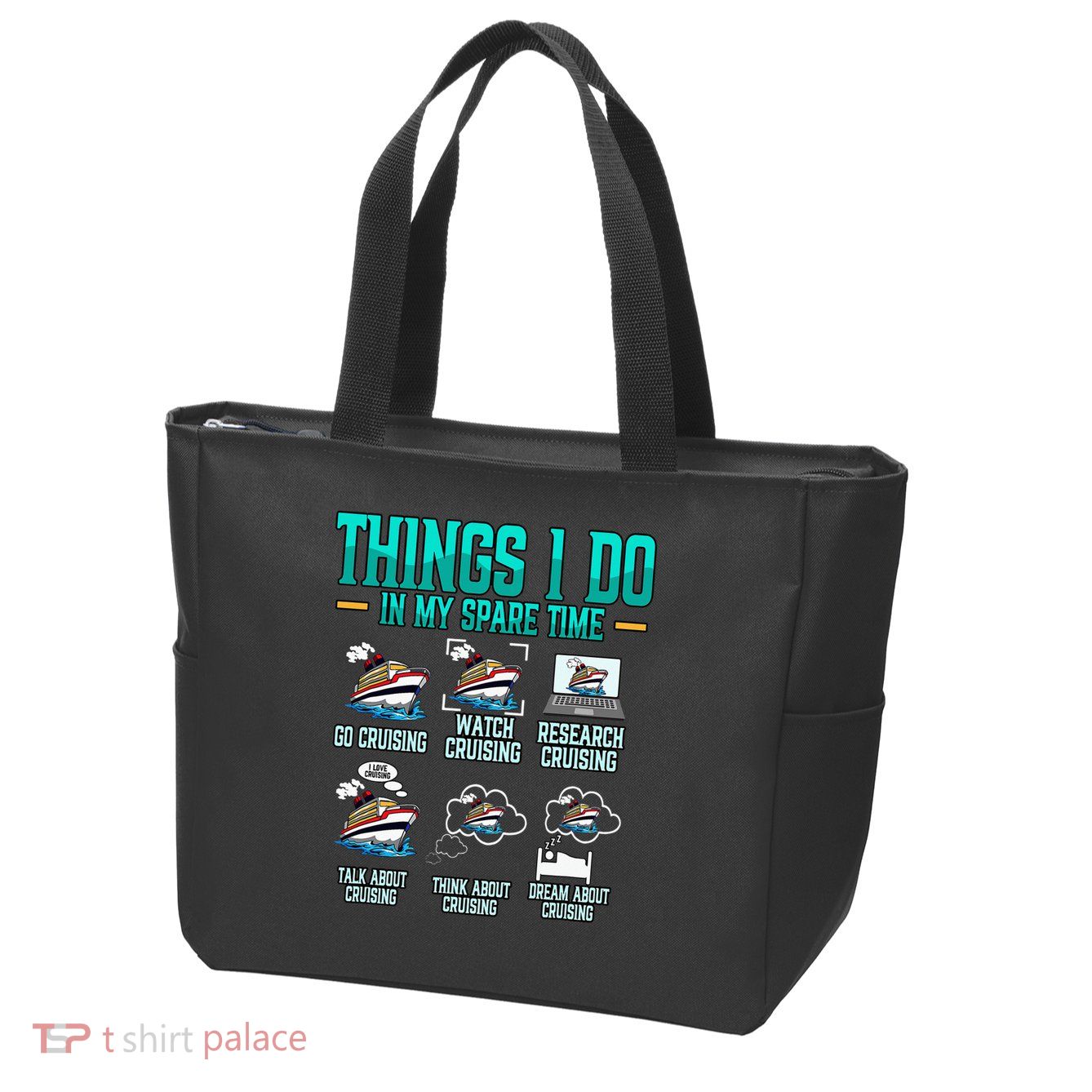 Things I Do In My Spare Time Cruising funny Cruise Zip Tote Bag