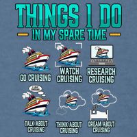 Things I Do In My Spare Time Cruising funny Cruise Garment-Dyed Sweatshirt