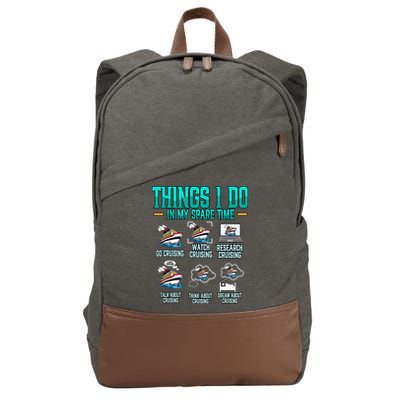 Things I Do In My Spare Time Cruising funny Cruise Cotton Canvas Backpack
