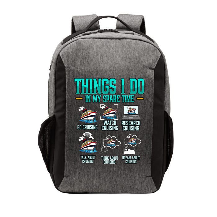 Things I Do In My Spare Time Cruising funny Cruise Vector Backpack
