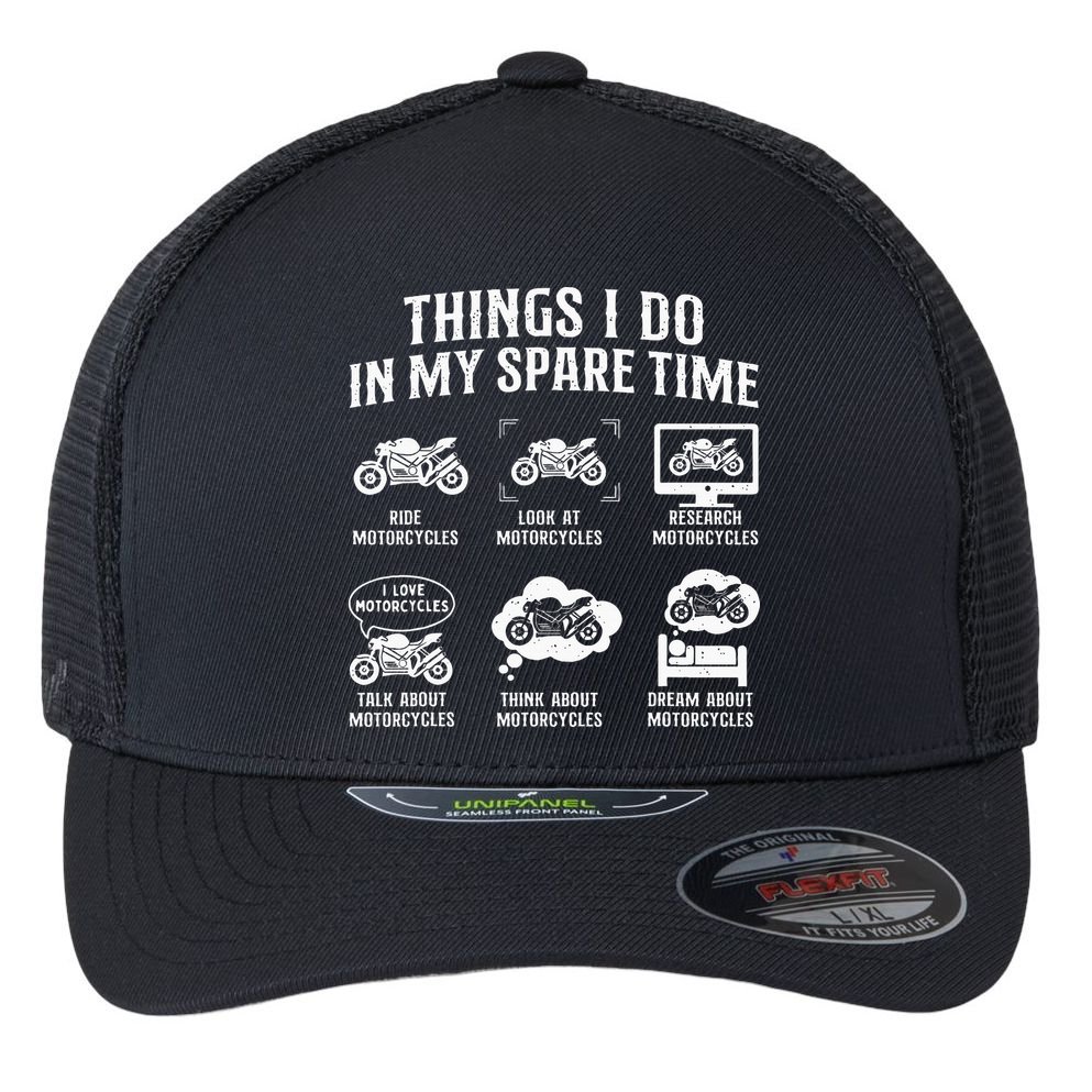 Things I Do In My Spare Time Biker Motorcycle Rider Riding Flexfit Unipanel Trucker Cap