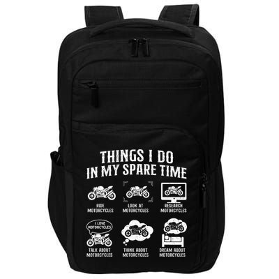Things I Do In My Spare Time Biker Motorcycle Rider Riding Impact Tech Backpack