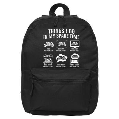 Things I Do In My Spare Time Biker Motorcycle Rider Riding 16 in Basic Backpack