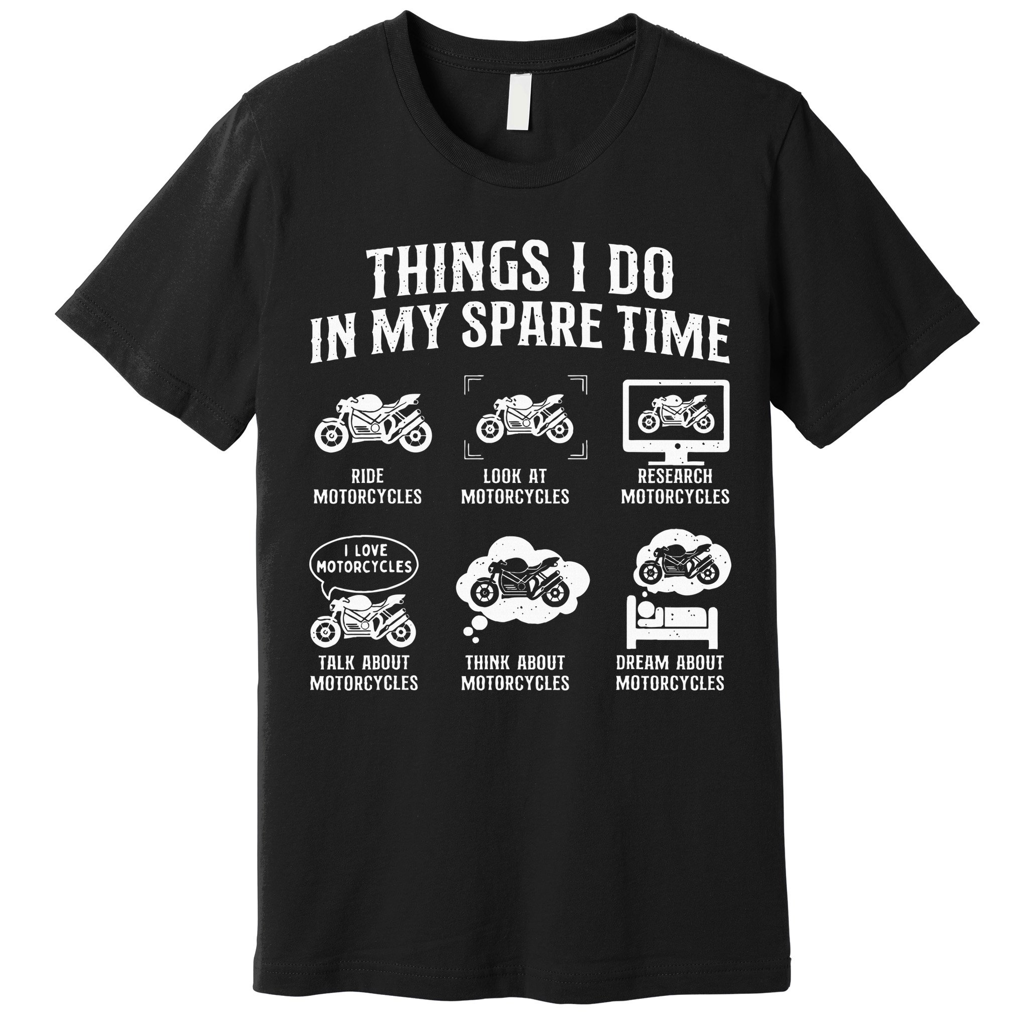 Things I Do In My Spare Time Biker Motorcycle Rider Riding Premium T-Shirt