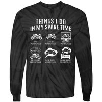 Things I Do In My Spare Time Biker Motorcycle Rider Riding Tie-Dye Long Sleeve Shirt