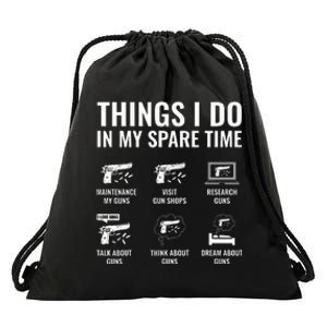 Things I Do In My Spare Time Funny Gun Lover Gun Enthusiast Drawstring Bag