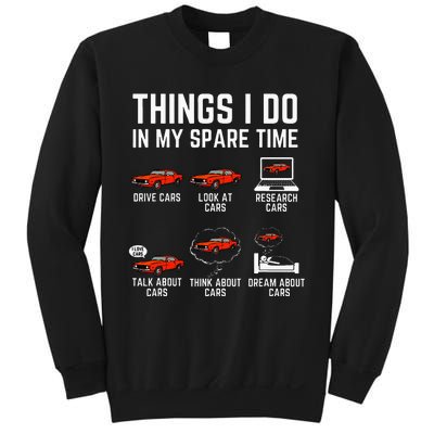 Things I Do In My Spare Time Funny Car Enthusiast Sweatshirt