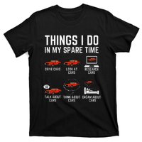 Things I Do In My Spare Time Funny Car Enthusiast T-Shirt