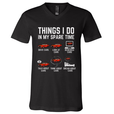 Things I Do In My Spare Time Funny Car Enthusiast V-Neck T-Shirt