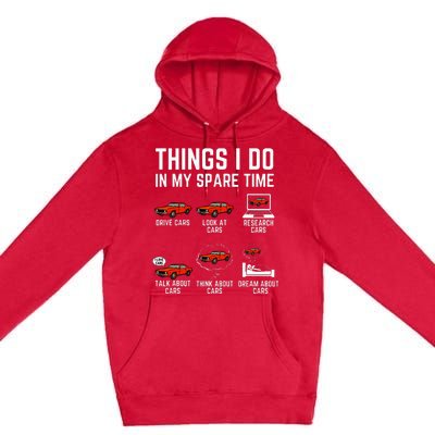 Things I Do In My Spare Time Funny Car Enthusiast Premium Pullover Hoodie