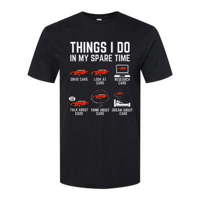 Things I Do In My Spare Time Funny Car Enthusiast Softstyle CVC T-Shirt