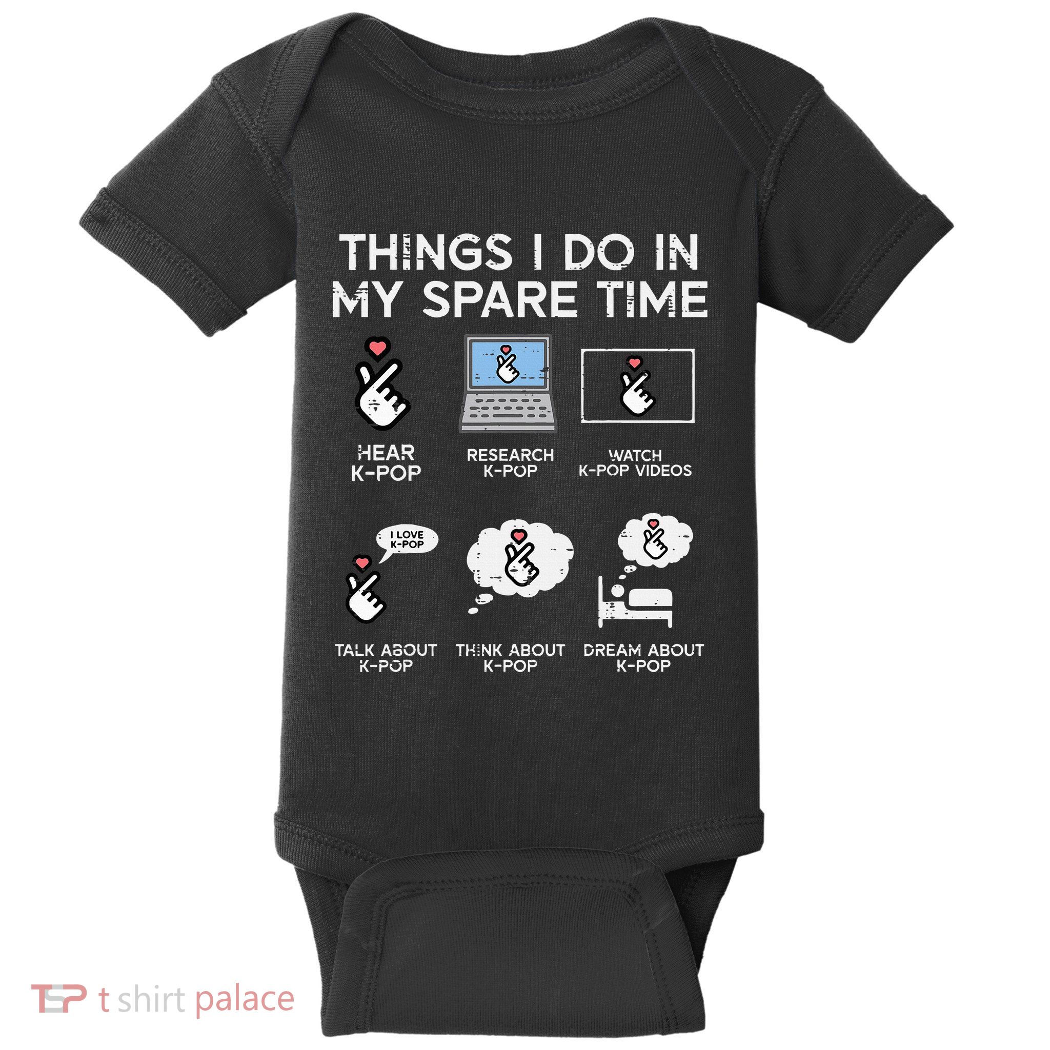 Things I Do Spare Time Kpop Kpop Korean Baby Bodysuit