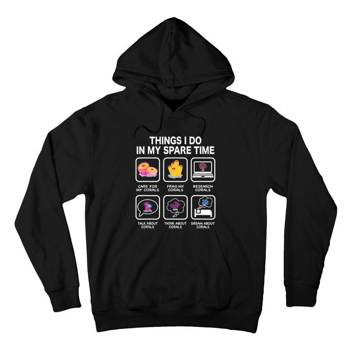 Things I Do In My Spare Time Corals For Aquarium Aquarist Hoodie