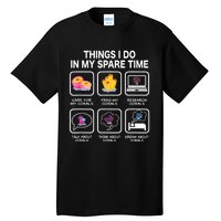 Things I Do In My Spare Time Corals For Aquarium Aquarist Tall T-Shirt