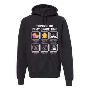 Things I Do In My Spare Time Corals For Aquarium Aquarist Premium Hoodie