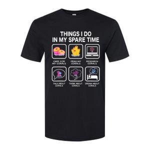 Things I Do In My Spare Time Corals For Aquarium Aquarist Softstyle CVC T-Shirt