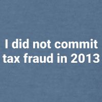 Tax I Did Not Commit Tax Fraud In Funny Joke For Dad Garment-Dyed Sweatshirt