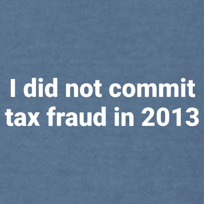Tax I Did Not Commit Tax Fraud In Funny Joke For Dad Garment-Dyed Sweatshirt