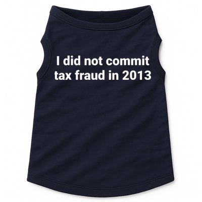 Tax I Did Not Commit Tax Fraud In Funny Joke For Dad Doggie Tank