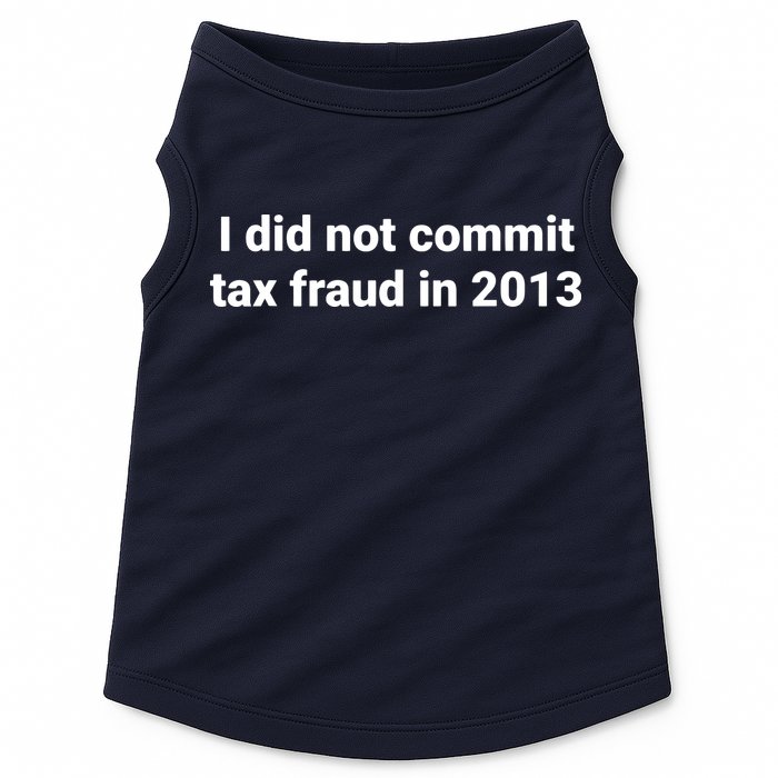 Tax I Did Not Commit Tax Fraud In Funny Joke For Dad Doggie Tank