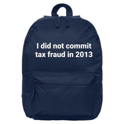 Tax I Did Not Commit Tax Fraud In Funny Joke For Dad 16 in Basic Backpack