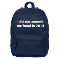 Tax I Did Not Commit Tax Fraud In Funny Joke For Dad 16 in Basic Backpack