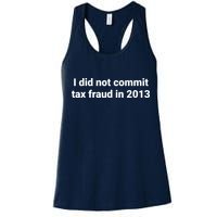 Tax I Did Not Commit Tax Fraud In Funny Joke For Dad Womens Tank Top