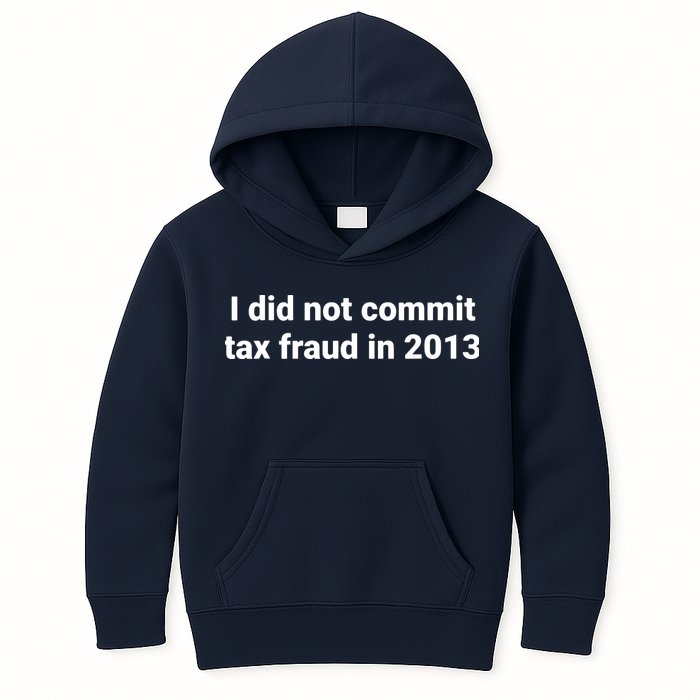 Tax I Did Not Commit Tax Fraud In Funny Joke For Dad Kids Hoodie
