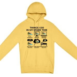 Things I Do In My Spare Time Beach Premium Pullover Hoodie