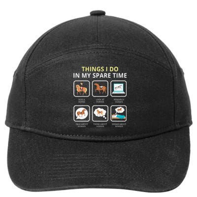 Things I Do In My Spare Time Horse For Wo Ladies 7-Panel Snapback Hat