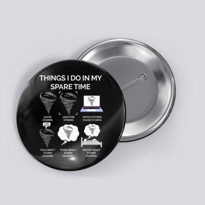 Things I Do In My Spare Time Tornado Button