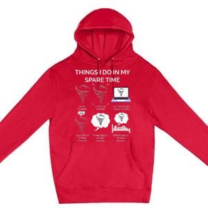 Things I Do In My Spare Time Tornado Premium Pullover Hoodie