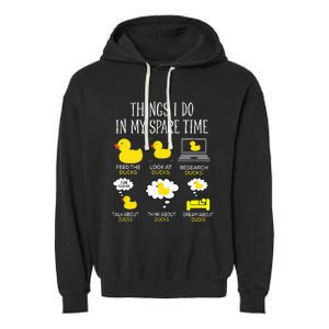 Things I Do In My Spare Time Ducks Love Cute Duck Mom Dad Garment-Dyed Fleece Hoodie